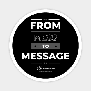“Leon the Jokester" - Turning My Mess into My Message Tee Magnet
